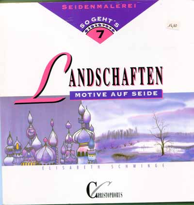 Landschaften - Motive auf Seide Christophorus Verlag